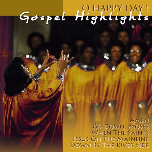 Gospel Highlights - O Happy Day !