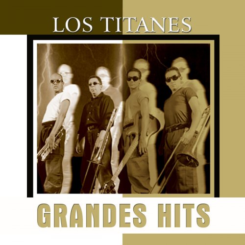 Grandes Hits - Los Titanes
