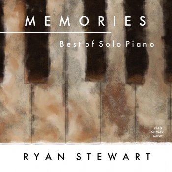 Get Wallpaper Memories Best Of Solo Piano By Ryan Stewart Album Lyrics For iPhone Free