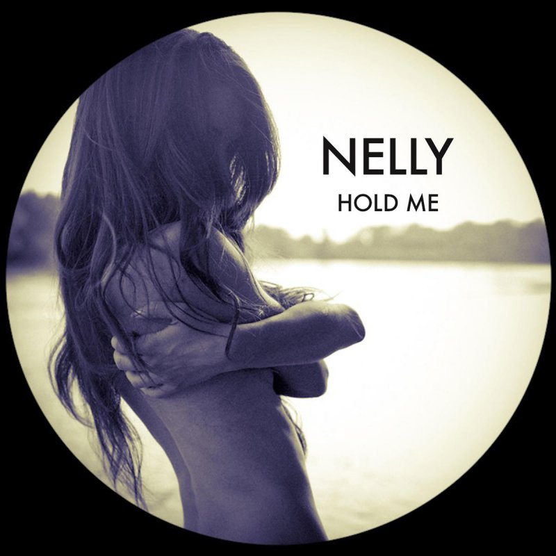 Nelly - Hold Me Songtext Musixmatch.