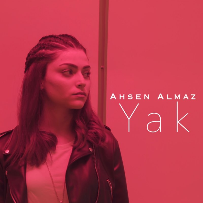 ahsen almaz yak paroles musixmatch