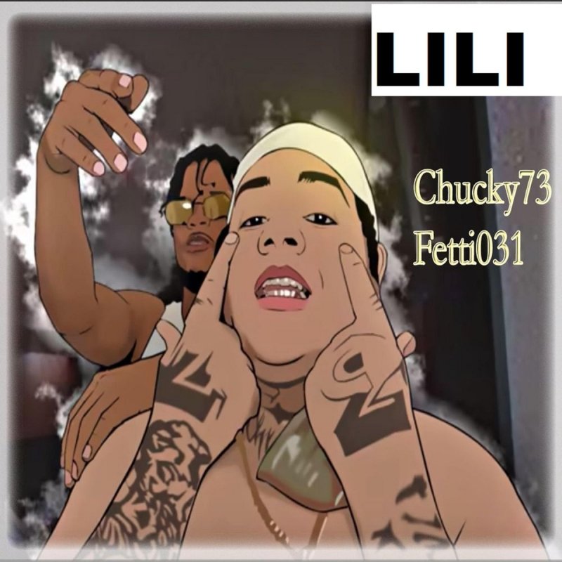 Chucky 73 Feat Fetti031 Lili Lyrics Musixmatch