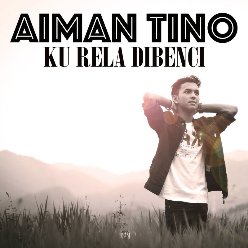 Aiman Tino - Ku Rela Dibenci Lyrics | Musixmatch