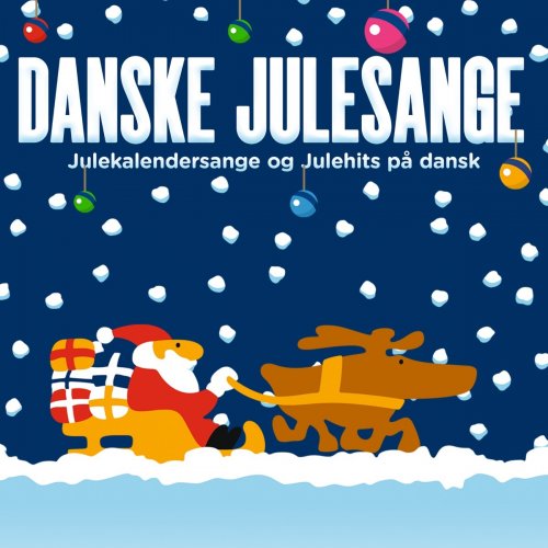 Danske Julesange – Julekalendersange Og Julehits På Dansk