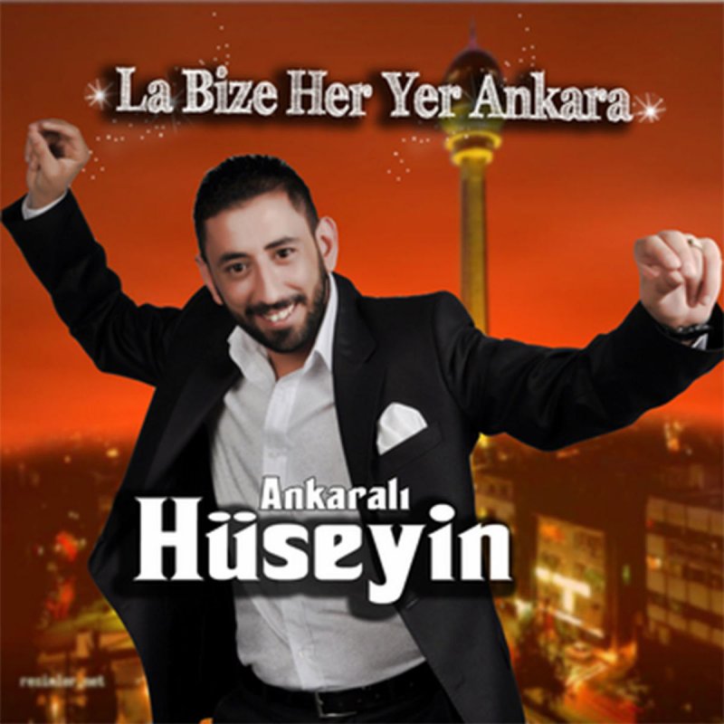 ankarali huseyin la bize her yer ankara lyrics musixmatch