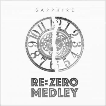 Re Zero Medley Styx Helix Paradisus Paradoxum By Sapphire Album Lyrics Musixmatch Song Lyrics And Translations
