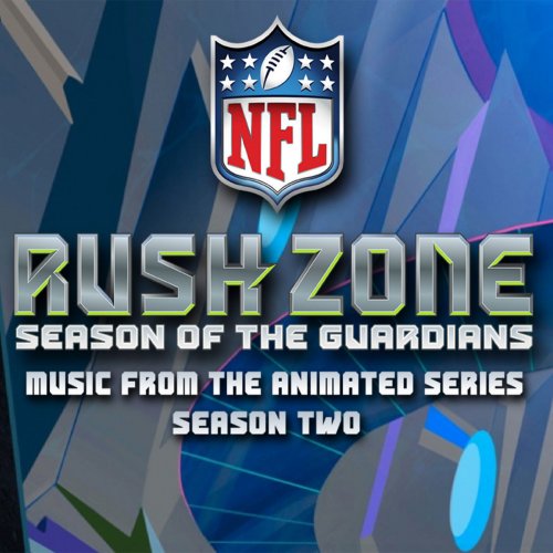 NFL Rush Zone - Season 2 (Music from the Animated Series)