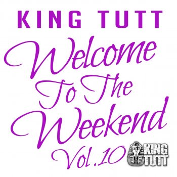 Welcome To the Weekend, Vol. 10 (DJ Mix) - cover art