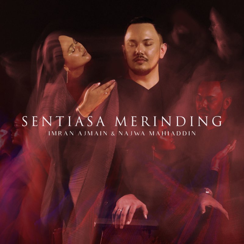 Imran Ajmain feat. Najwa Mahiaddin - Sentiasa Merinding 