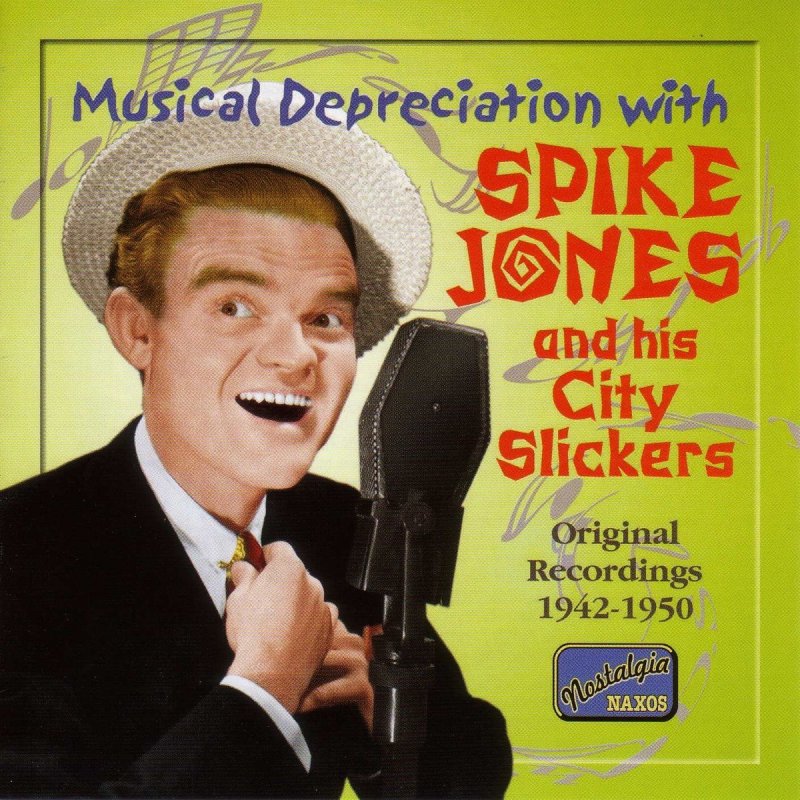 Spike Jones Spike Jones City Slickers Yes We Have No