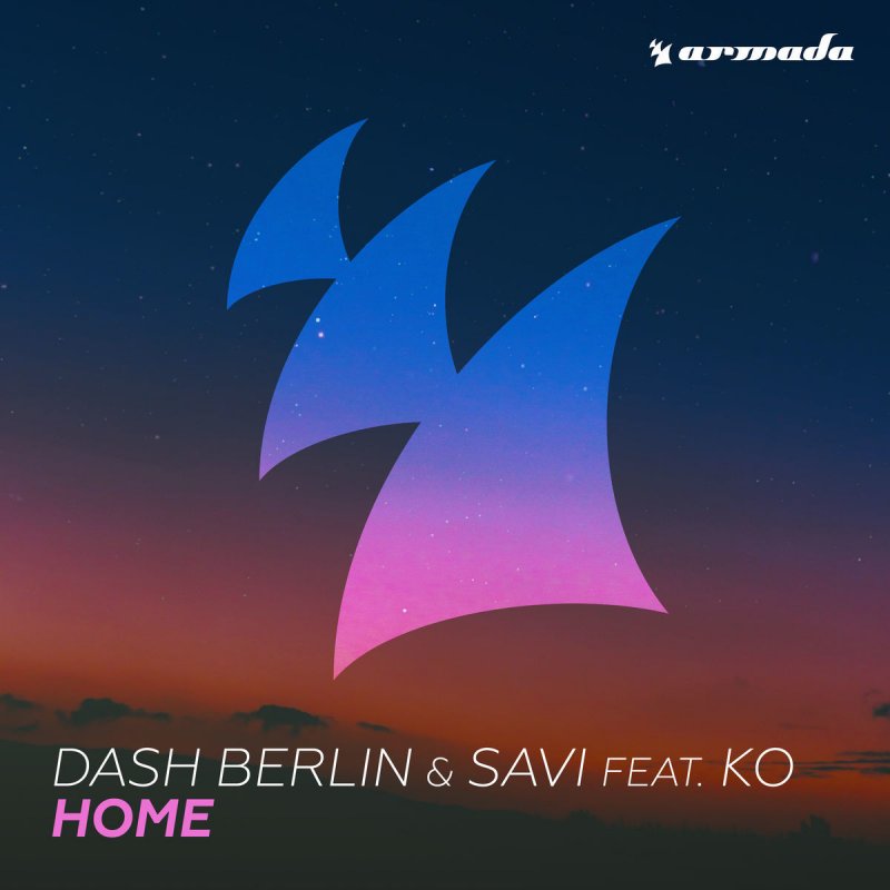 Dash Berlin Feat Savi Ko Home Letra Musixmatch dash berlin feat savi ko home