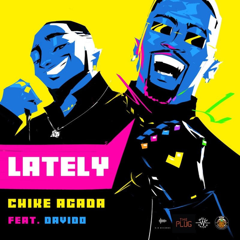 chike agada feat davido lately lyrics musixmatch chike agada feat davido lately