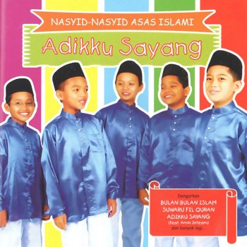 Nasyid Nasyid Asas Islami By Adikku Sayang Album Lyrics Musixmatch Song Lyrics And Translations
