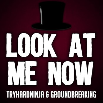 Look at Me Now - Single