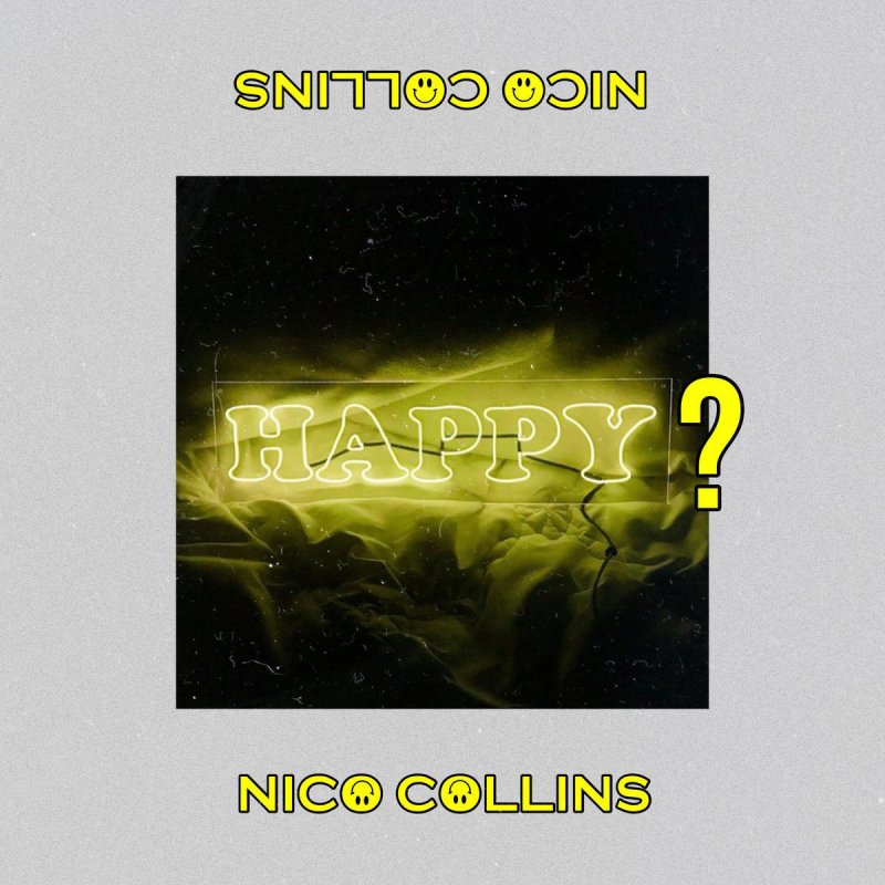 Nico Collins Happy Lyrics Musixmatch