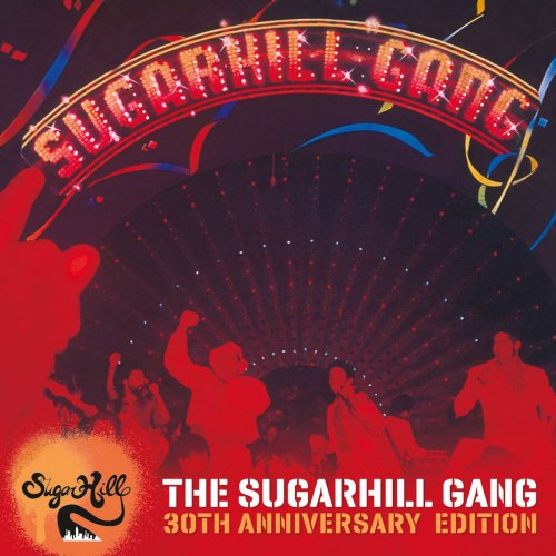 The Sugarhill Gang - 30th Anniversary Edition (Expanded Version)