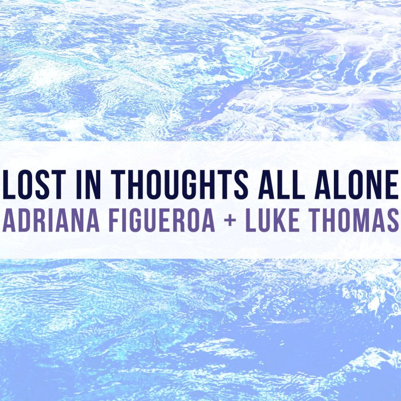 Adriana Figueroa Luke Thomas Lost In Thoughts All Alone From Fire Emblem Fates Lyrics Musixmatch Dieses objekt ist inkompatibel mit lost in thoughts all alone azura english lyrics fire emblem fates. adriana figueroa luke thomas lost