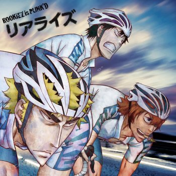 Yowamushi Pedal Grande Road Ending Theme Realize By Rookiez Is Punk D Album Lyrics Musixmatch