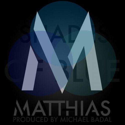 Matthias Shades of Blue Lyrics Musixmatch