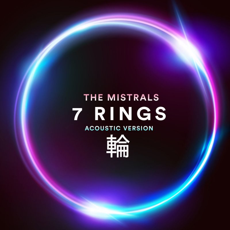 The Mistrals 7 Rings Acoustic Version Lyrics Musixmatch