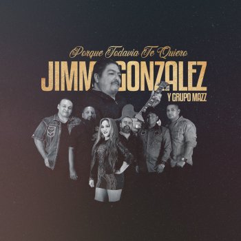 Mazz Live Reunion The Last Dance By Jimmy Gonzalez Y Grupo Mazz Album Lyrics Musixmatch musixmatch