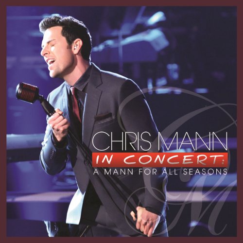 Chris Mann In Concert: A Mann For All Seasons (Live from Sony Picture Studios/2012)