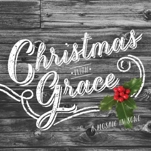 Christmas With Grace (A Mosaic in Song) [feat. Robert Ellis & Tifani Wilson]
