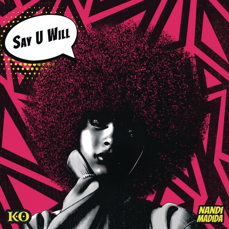 K O Nandi Madida Say U Will Lyrics Musixmatch