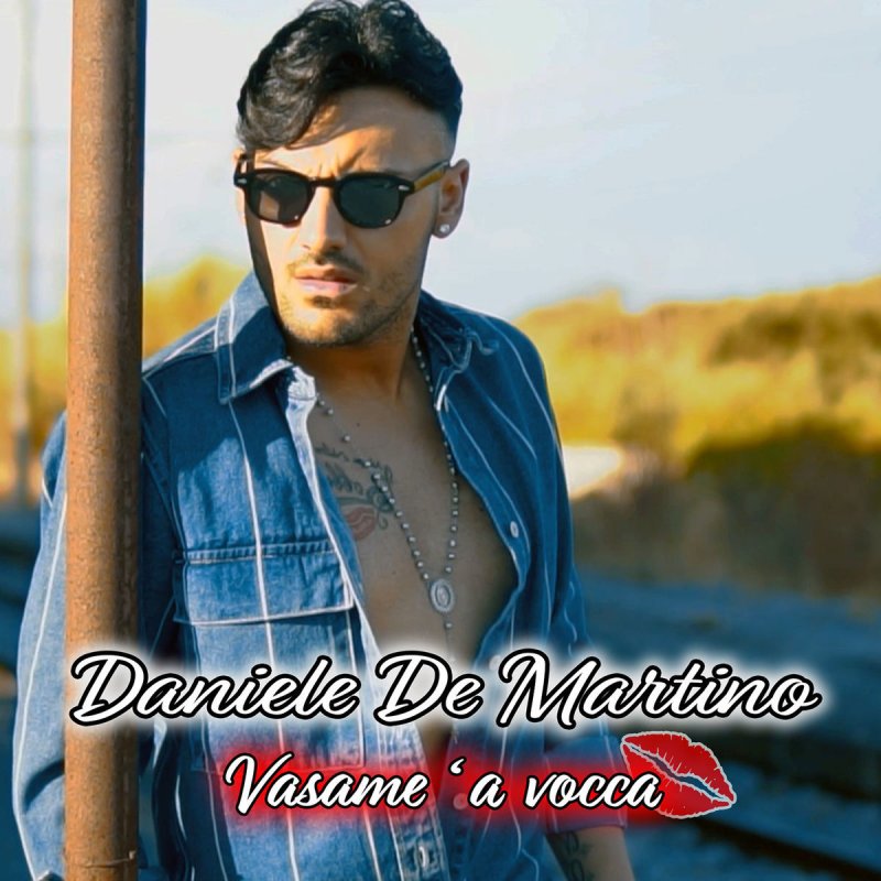 Daniele De Martino Vasame A Vocca Lyrics Musixmatch