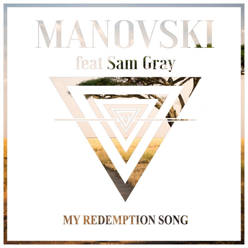 manovski feat sam gray my redemption song paroles musixmatch