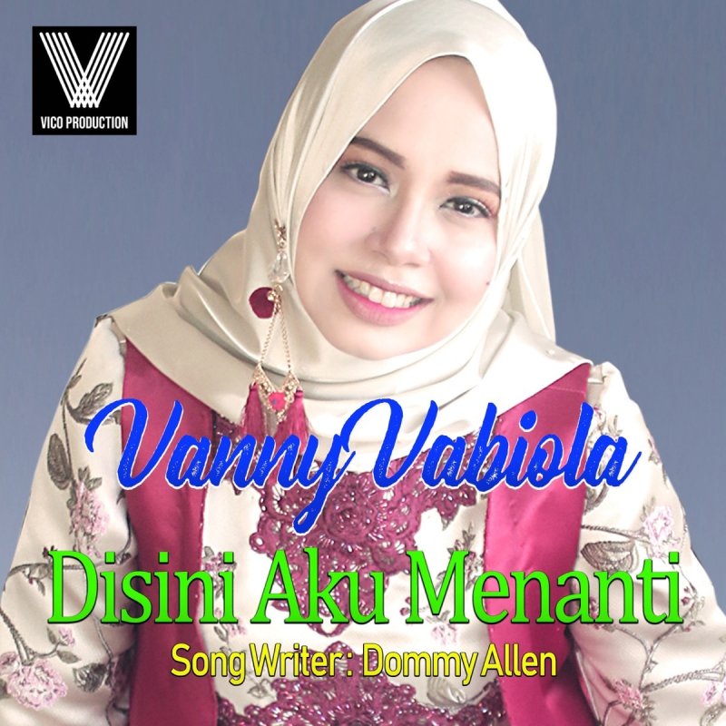 Vanny Vabiola Disini Aku Menanti Lyrics Musixmatch