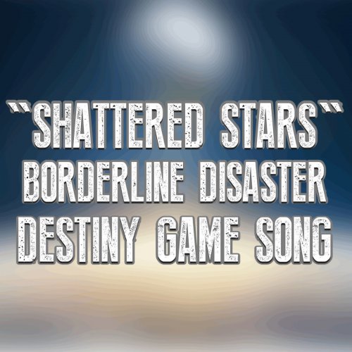 Shattered Stars (Destiny Game Song)