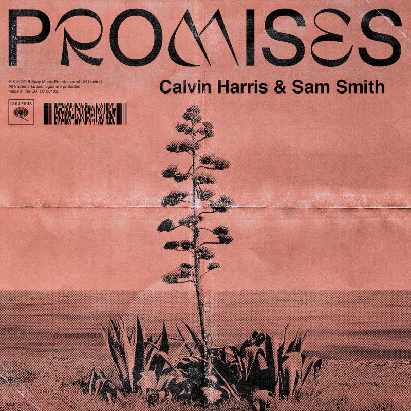 Calvin Harris Sam Smith Promises Tradução Calvin Harris Feat Sam Smith Jessie Reyez Promises With Sam Smith Lyrics Musixmatch