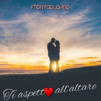I Testi Delle Canzoni Dell Album Il Giorno E La Notte Di Tony Colombo Mtv