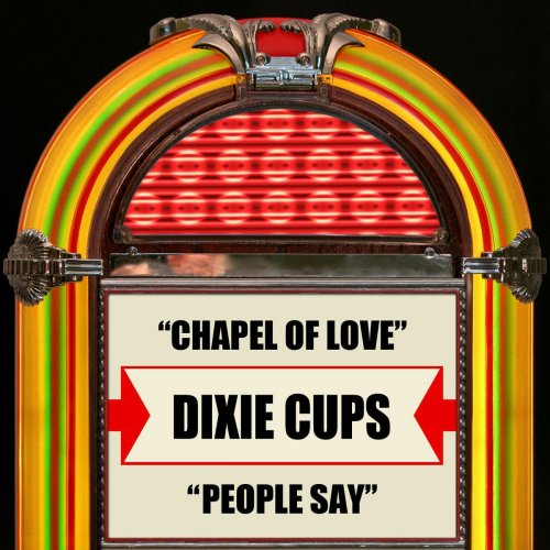 Chapel Of Love / People Say