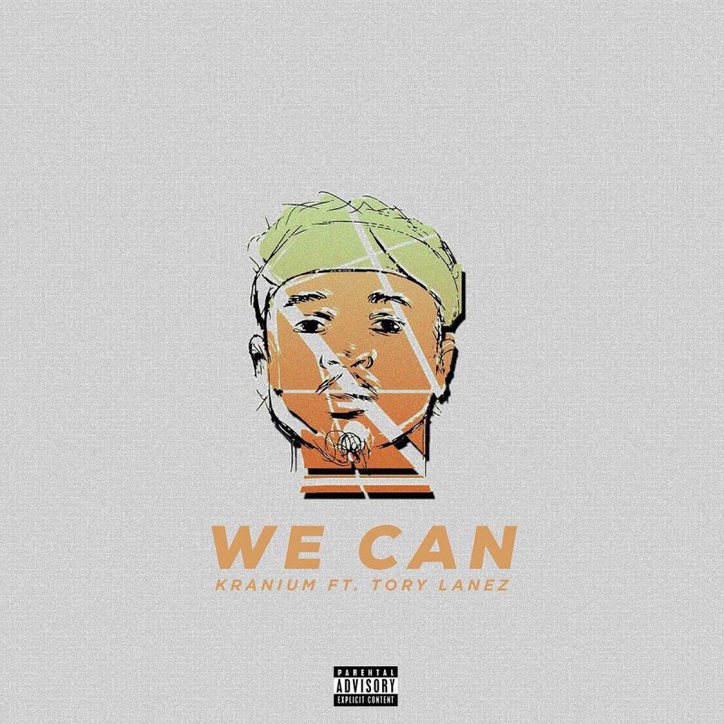 Kranium Feat Tory Lanez We Can Feat Tory Lanez の歌詞 Musixmatch
