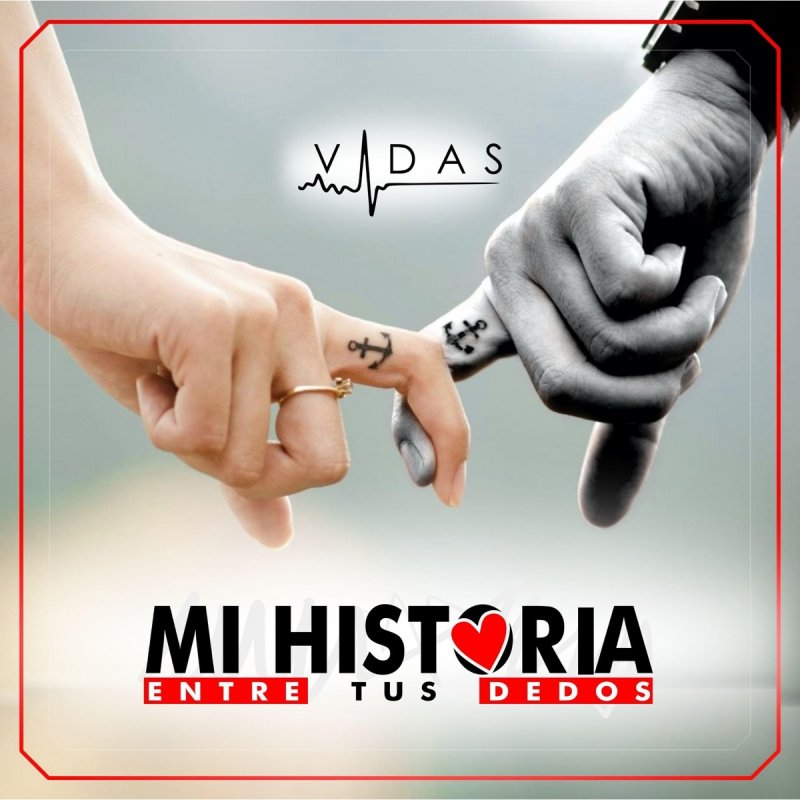 Letra de Mi Historia Entre Tus Dedos de Vidas | Musixmatch