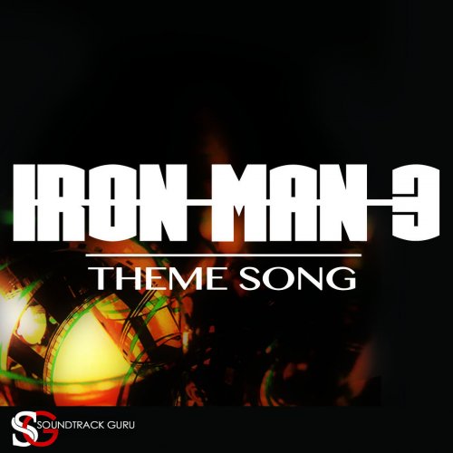 Iron Man 3 (Theme Song) - Single