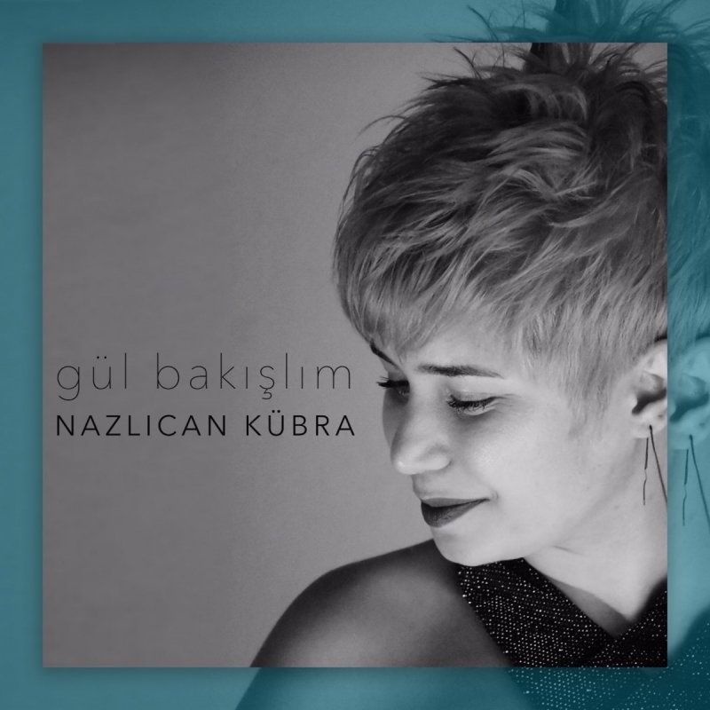 letra de gul bakislim de nazlican kubra