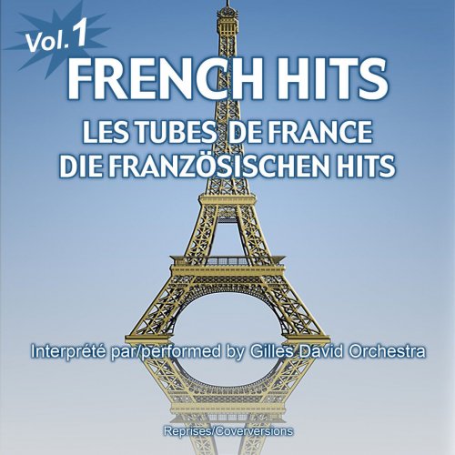 French Hits - Les Tubes de France - Die französischen Hits - Vol. 1