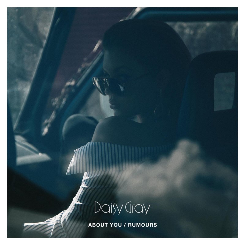 Daisy Gray Rumours Lyrics Musixmatch