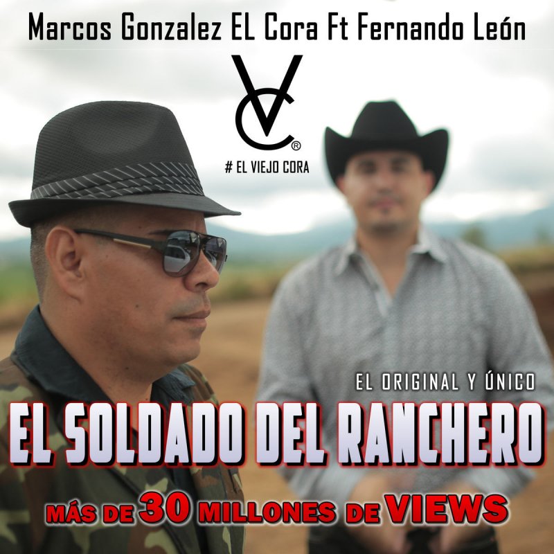Letra De El Soldado Y El Ranchero De Marcos Gonzalez El Cora Musixmatch el ranchero de marcos gonzalez el cora