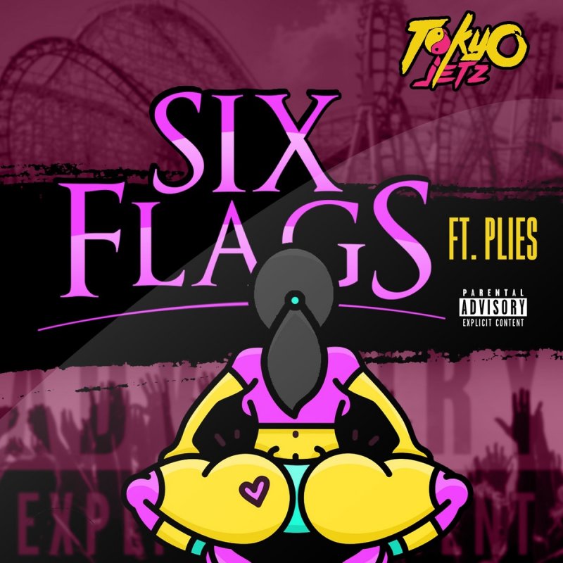 Tokyo Jetz Feat Plies Six Flags Lyrics Musixmatch Tokyo jetz's ode to financial and emotional autonomy, no problem, has been a breakout track for the t.i. tokyo jetz feat plies six flags