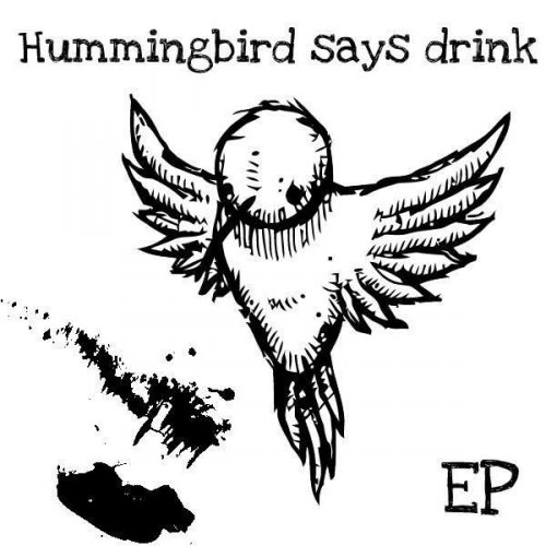 Hummingbird Says Drink