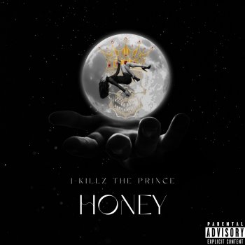 J-Killz The Prince - Honey Lyrics | Musixmatch