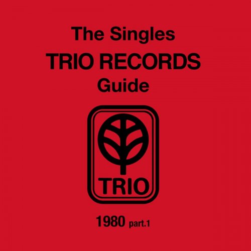 The Singles Trio Records Guide 1980 Part. 1