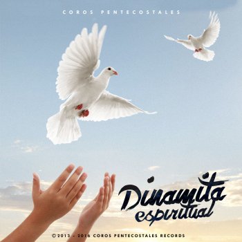 coros dinamita espiritual pentecostales bajado musixmatch