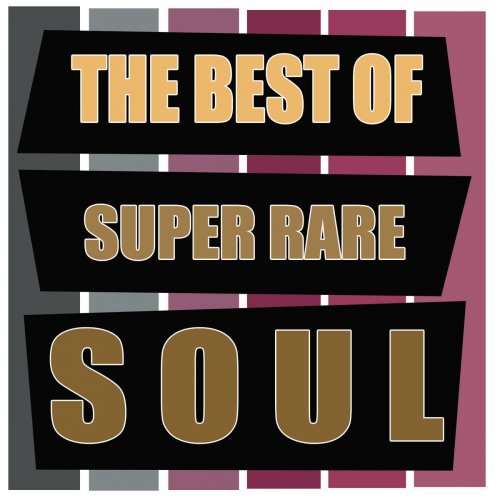 The Best of Super Rare Soul