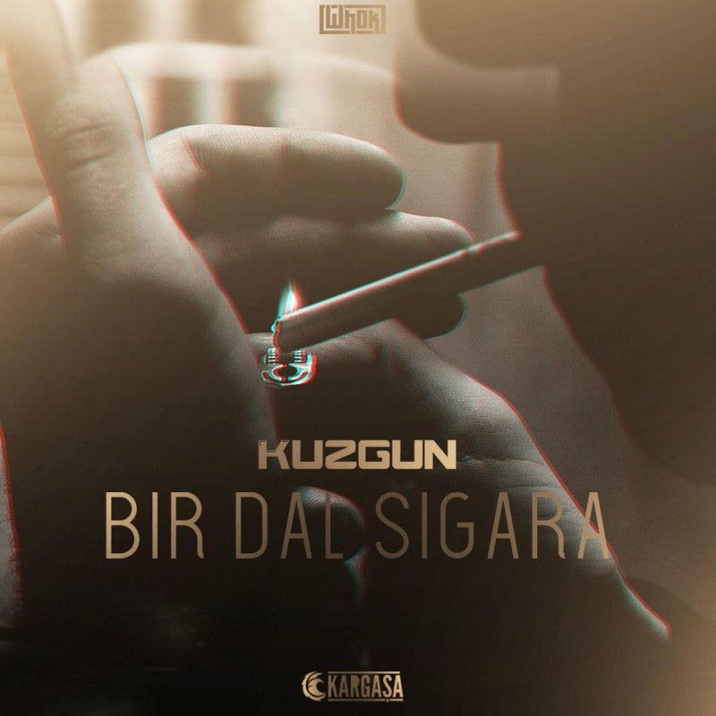 Kargasa Feat Kuzgun Bir Dal Sigara Lyrics Musixmatch