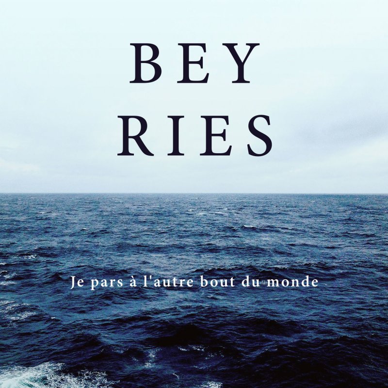 Chanson Dans Un Autre Monde En Anglais Beyries - Je Pars À l'autre Bout Du Monde paroles | Musixmatch